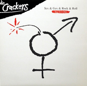  die Crackers Sex,Gex & Rock'n Roll 