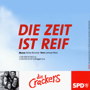  Die Zeit ist reif (SPD Hymne) – die Crackers - CD Single   