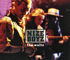  The Waltz - Vinyl Single Nize Boyz 