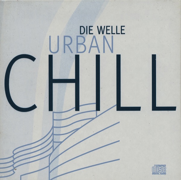  Urban Chill Die Welle - CD 