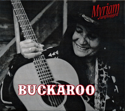 Myriam Unplugged 'Buckaroo' 